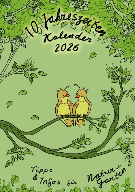 Swantje Philipps: 10-Jahreszeiten-Kalender für naturnahe Gärten, Buch