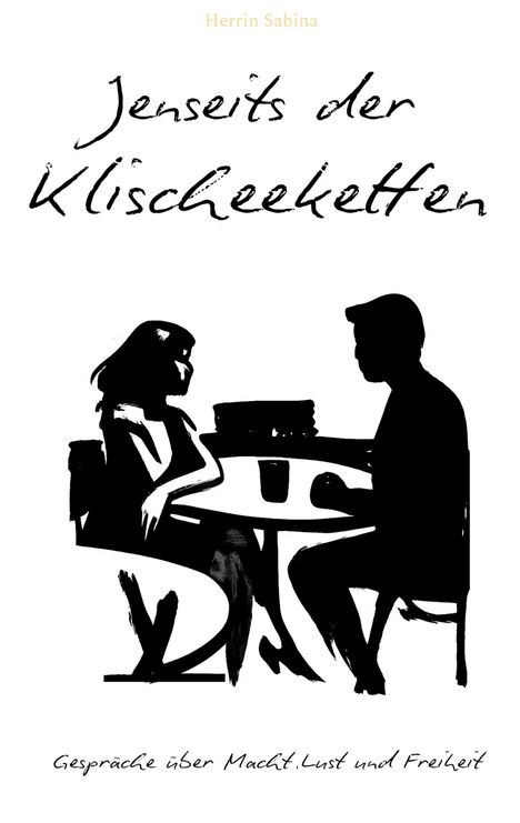 Herrin Sabina: Jenseits der Klischeeketten, Buch