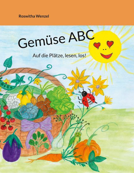 "Gemüse ABC", "Auf die Plätze, lesen, los!". Illustration: Korb mit Gemüse, Sonne mit Herzaugen, Blumen, Marienkäfer.