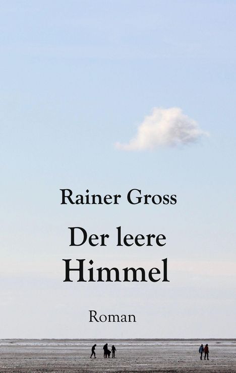 Rainer Gross: Der leere Himmel, Buch