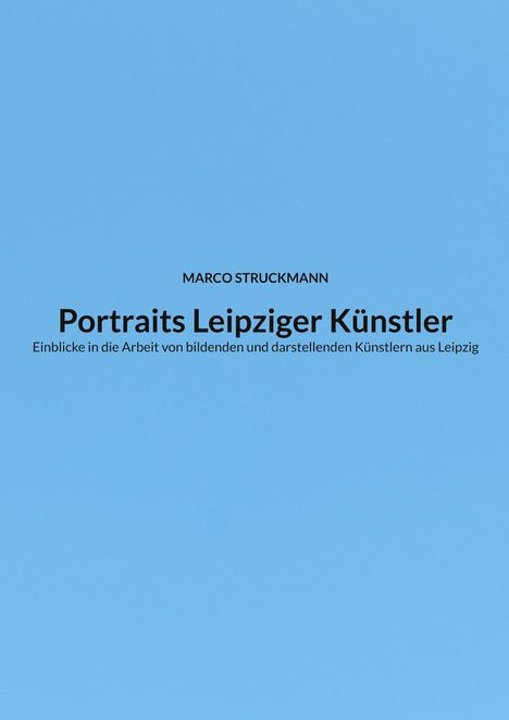 Marco Struckmann: Portraits Leipziger Künstler, Buch