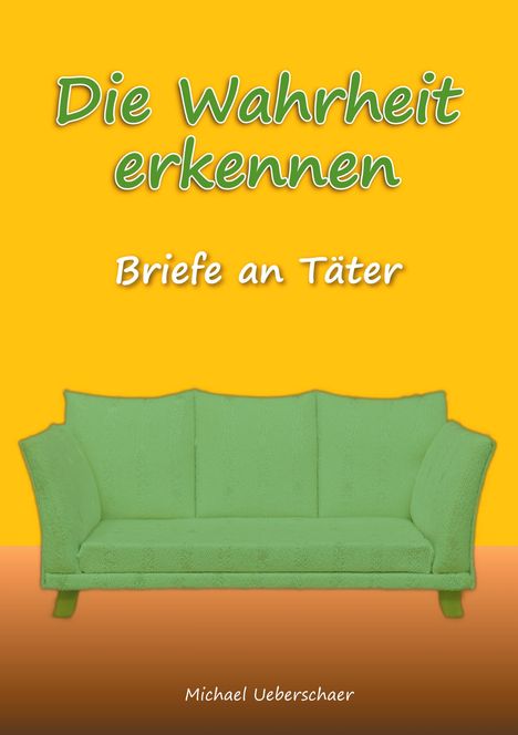 Michael Ueberschaer: Die Wahrheit erkennen, Buch