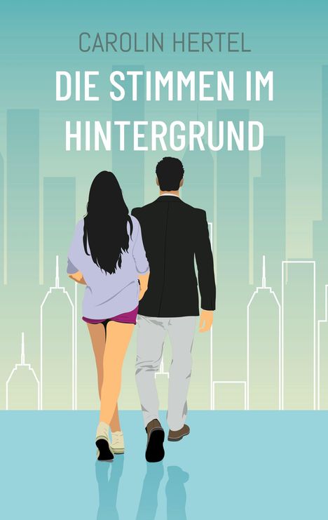 Carolin Hertel: Die Stimmen im Hintergrund, Buch
