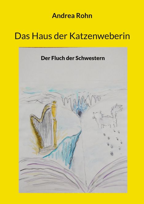 Andrea Rohn: Das Haus der Katzenweberin, Buch