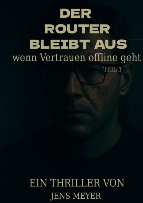 Jens Meyer: Der Router bleibt aus, Buch