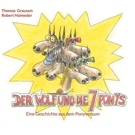 Thomas Grausam: Der Wolf und die 7 Ponys, Buch