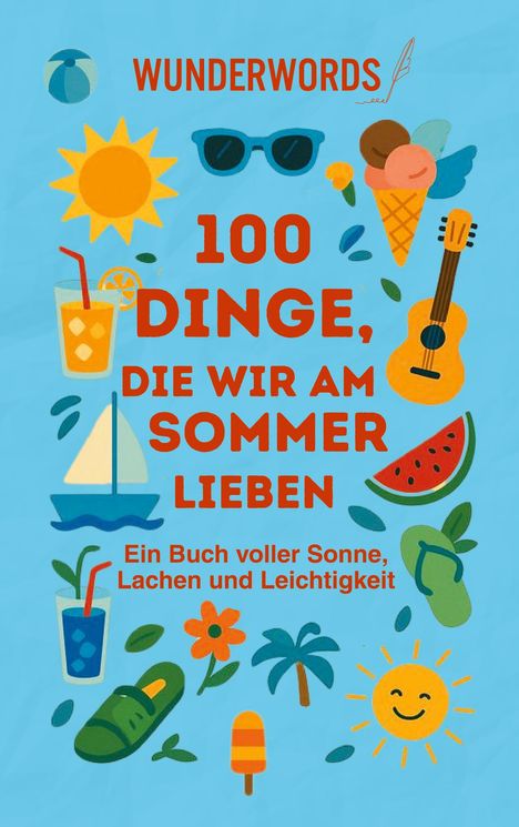 Wunder Words: 100 Dinge, die wir am Sommer lieben, Buch