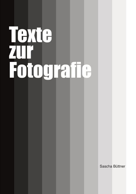 Sascha Büttner: Texte zur Fotografie, Buch