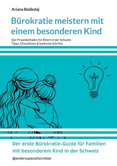 Ariana Baldedaj: Bürokratie meistern mit einem besonderen Kind, Buch