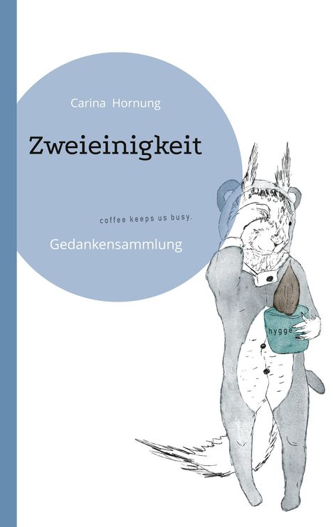 Carina Hornung: Zweieinigkeit, Buch