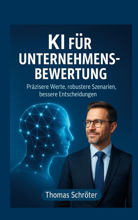 Thomas Schröter: KI für Unternehmensbewertung, Buch