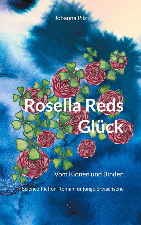 Johanna Pilz: Rosella Reds Glück, Buch