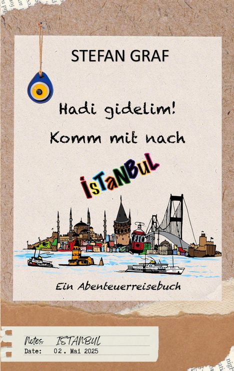 Stefan Graf: Hadi gidelim! Komm mit nach Istanbul, Buch
