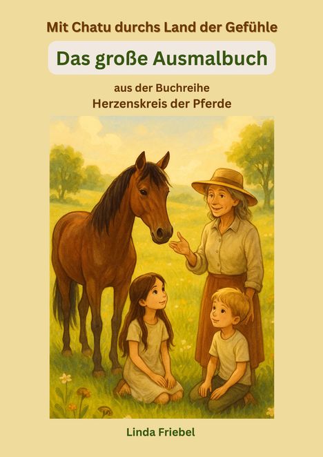 Ein Pferd steht mit einer älteren Frau mit Hut und zwei Kindern auf einer grünen Wiese. Text: "Das große Ausmalbuch".