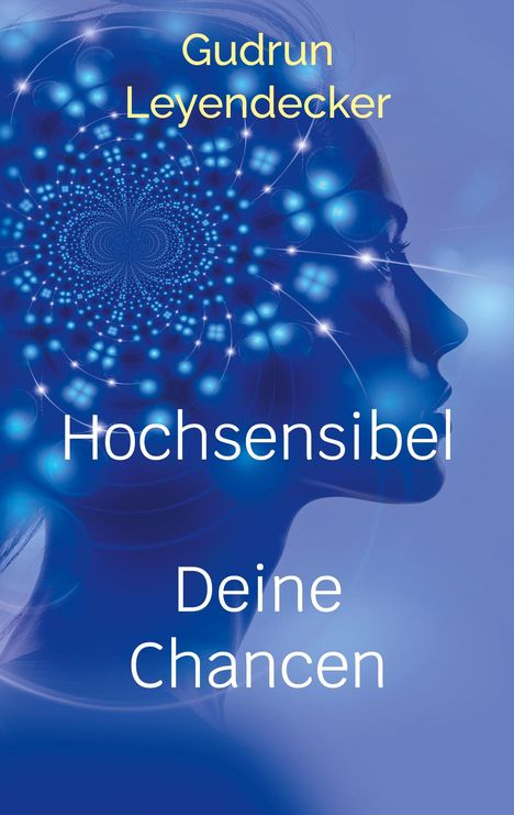 Gudrun Leyendecker: Hochsensibel, Buch
