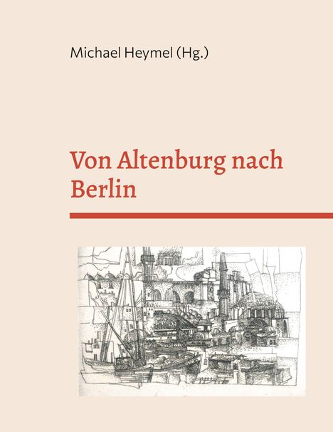 Von Altenburg nach Berlin, Buch