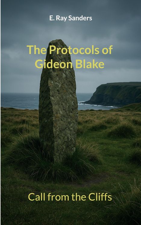 E. Ray Sanders: The Protocols of Gideon Blake, Buch