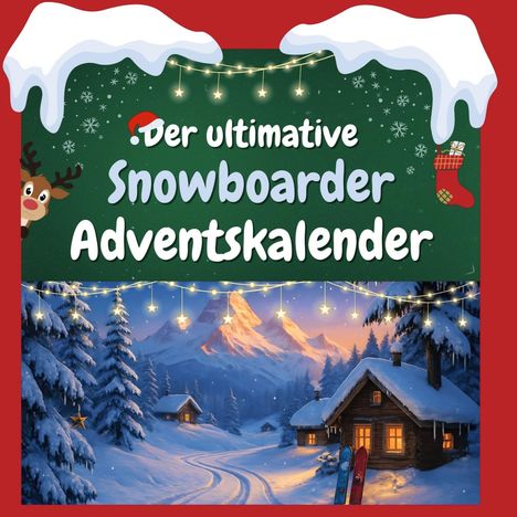 Paul Lang: Der ultimative Snowboarder-Adventskalender, Buch