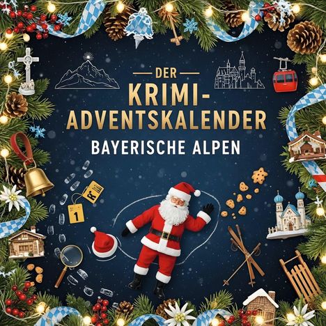 Zoe Peters: Der Krimi-Adventskalender Bayerische Alpen, Buch