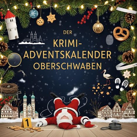 David Schulz: Der Krimi-Adventskalender Oberschwaben, Buch