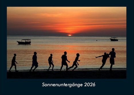 Tobias Becker: Sonnenuntergänge 2026 Fotokalender DIN A4, Kalender