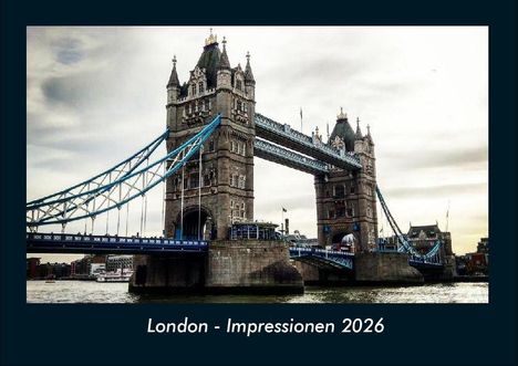 Tobias Becker: London - Impressionen 2026 Fotokalender DIN A4, Kalender