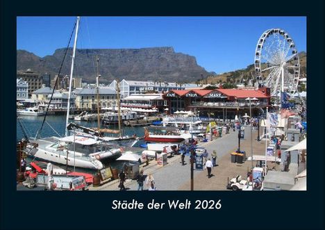 Tobias Becker: Städte der Welt 2026 Fotokalender DIN A4, Kalender