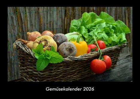 Tobias Becker: Gemüsekalender 2026 Fotokalender DIN A3, Kalender