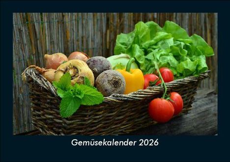 Tobias Becker: Gemüsekalender 2026 Fotokalender DIN A5, Kalender