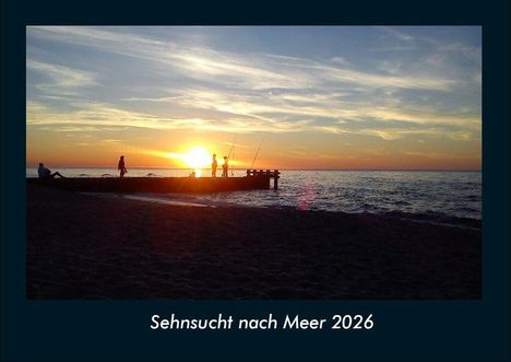 Tobias Becker: Sehnsucht nach Meer 2026 Fotokalender DIN A4, Kalender