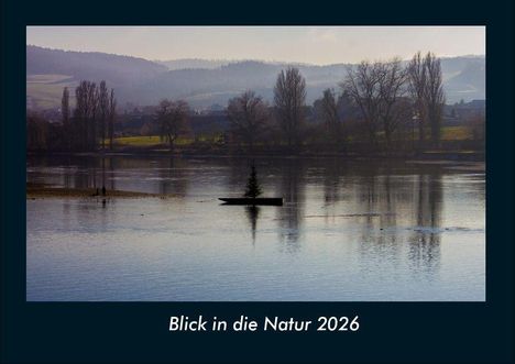 Tobias Becker: Blick in die Natur 2026 Fotokalender DIN A4, Kalender