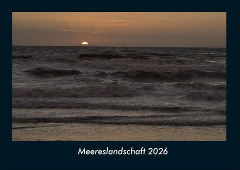 Tobias Becker: Meereslandschaft 2026 Fotokalender DIN A4, Kalender