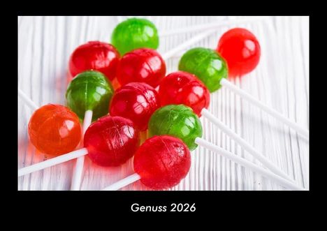 Tobias Becker: Genuss 2026 Fotokalender DIN A3, Kalender