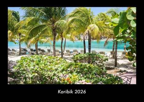 Tobias Becker: Karibik 2026 Fotokalender DIN A3, Kalender