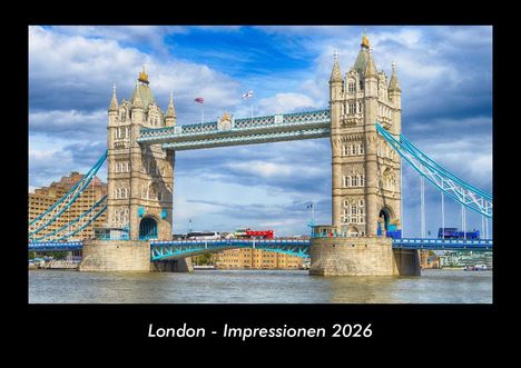 Tobias Becker: London - Impressionen 2026 Fotokalender DIN A3, Kalender
