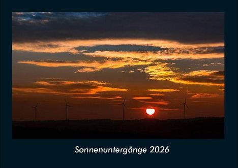 Tobias Becker: Sonnenuntergänge 2026 Fotokalender DIN A4, Kalender
