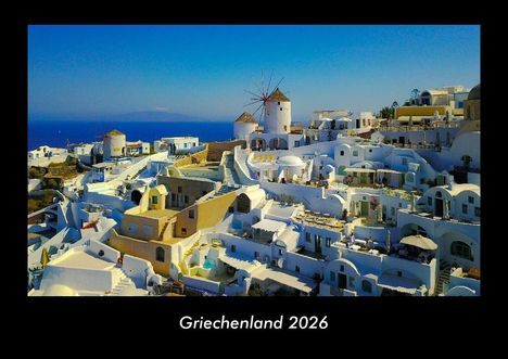Tobias Becker: Griechenland 2026 Fotokalender DIN A3, Kalender