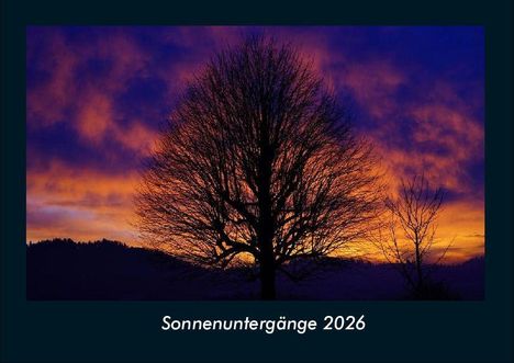 Tobias Becker: Sonnenuntergänge 2026 Fotokalender DIN A4, Kalender