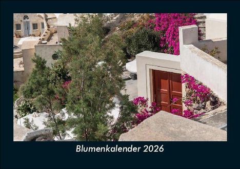 Tobias Becker: Blumenkalender 2026 Fotokalender DIN A5, Kalender