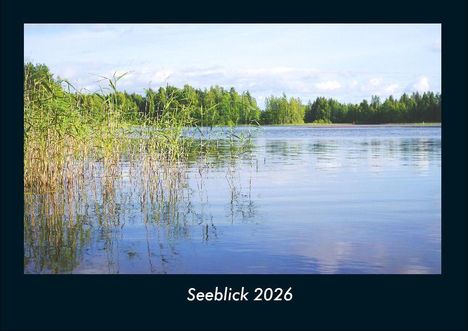 Tobias Becker: Seeblick 2026 Fotokalender DIN A4, Kalender