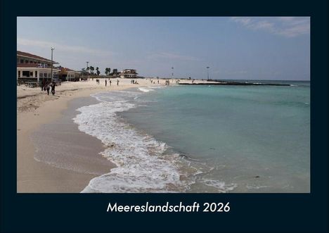 Tobias Becker: Meereslandschaft 2026 Fotokalender DIN A4, Kalender