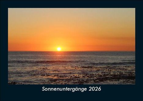 Tobias Becker: Sonnenuntergänge 2026 Fotokalender DIN A5, Kalender