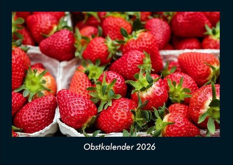 Tobias Becker: Obstkalender 2026 Fotokalender DIN A4, Kalender
