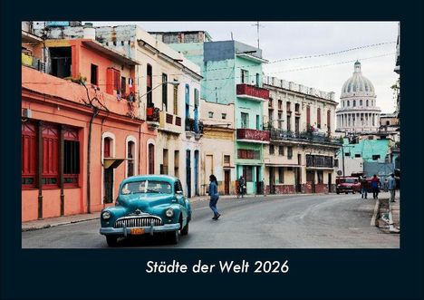 Tobias Becker: Städte der Welt 2026 Fotokalender DIN A4, Kalender