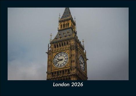 Tobias Becker: London 2026 Fotokalender DIN A5, Kalender