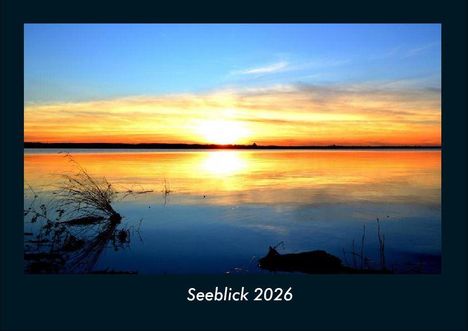 Tobias Becker: Seeblick 2026 Fotokalender DIN A4, Kalender