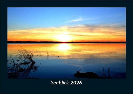 Tobias Becker: Seeblick 2026 Fotokalender DIN A5, Kalender