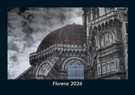 Tobias Becker: Florenz 2026 Fotokalender DIN A5, Kalender