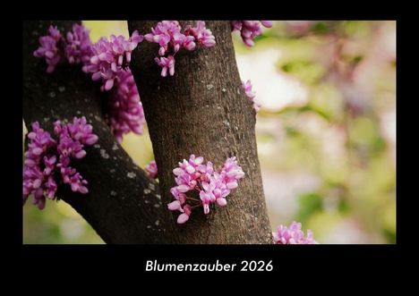 Tobias Becker: Blumenzauber 2026 Fotokalender DIN A3, Kalender