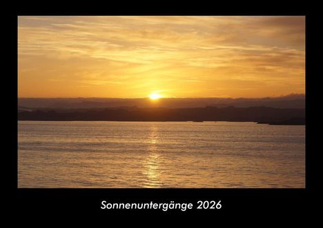 Tobias Becker: Sonnenuntergänge 2026 Fotokalender DIN A3, Kalender